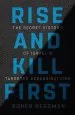 Audiobook Rise and Kill First: The Secret History of Israel'S Targeted Assassinations author Ronen Bergman