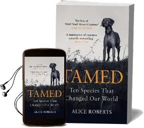 Tamed: Ten Species That Changed our World Audiobook download free by Dr. Alice Roberts