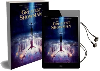 The art and Making of the Greatest Showman Audiobook download free by Signe Bergstrom