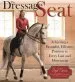 Audiobook The Dressage Seat: Achieving a Beautiful, Effective Position in Every Gait and Movement author Anja Beran