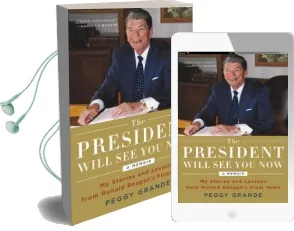 The President Will see you now Audiobook download free by Peggy Grande