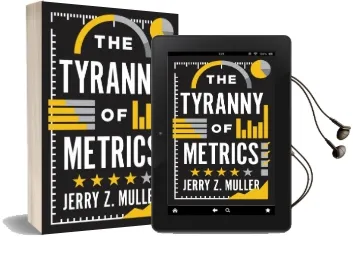 The Tyranny of Metrics Audiobook download free by Jerry Z. Muller