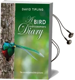 A Bird Photographer'S Diary Audiobook download free by David Tipling