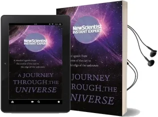 A Journey Through the Universe: A Traveler'S Guide From the Centre of the sun to the Edge of the Unknown Audiobook download free by New Scientist