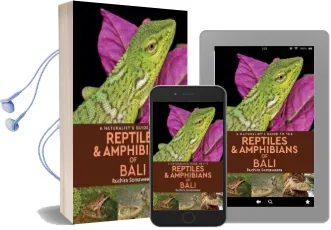 A Naturalist'S Guide to the Reptiles & Amphibians of Bali Audiobook download free by Ruchira Somaweera