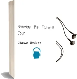 America: The Farewell Tour Audiobook download free by Chris Hedges
