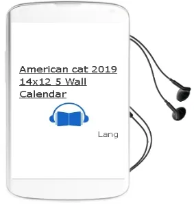 American cat 2019 14X12.5 Wall Calendar Audiobook download free by Lang