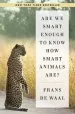 Audiobook Are we Smart Enough to Know how Smart Animals are? author Frans De Waal
