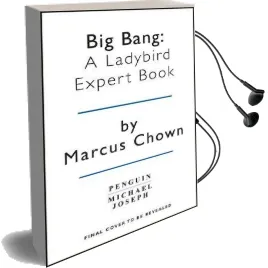 Big Bang: A Ladybird Expert Book: Discover how the Universe Began Audiobook download free by Marcus Chown