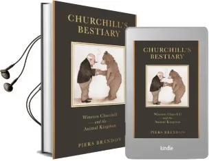 Churchill'S Bestiary: His Life Through Animals Audiobook download free by Piers Brendon