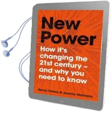 New Power: How It'S Changing the 21St Century - and why you Need to Know Audiobook download free by Jeremy Heimans