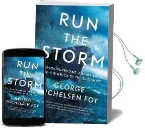 Run the Storm: A Savage Hurricane, a Brave Crew, and the Wreck of the ss el Faro Audiobook download free by George Michelsen Foy