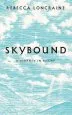 Audiobook Skybound: A Journey in Flight author Rebecca Loncraine