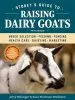 Audiobook Storey'S Guide to Raising Dairy Goats: Breed Selection, Feeding, Fencing, Health Care, Dairying, Marketing author Jerome D. Belanger