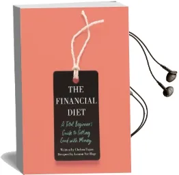 The Financial Diet: A Total Beginner'S Guide to Getting Good With Money Audiobook download free by Chelsea Fagan