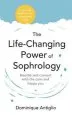 Audiobook The Life-Changing Power of Sophrology: A Practical Guide to Reducing Stress and Living up to Your Full Potential author Dominique Antiglio