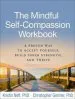 Audiobook The Mindful Self-Compassion Workbook: A Proven way to Accept Yourself, Build Inner Strength, and Thrive author Kristin Neff