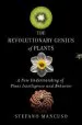 Audiobook The Revolutionary Genius of Plants: A new Understanding of Plant Intelligence and Behavior author Stefano Mancuso