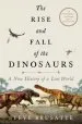 Audiobook The Rise and Fall of the Dinosaurs: A new History of a Lost World author Steve Brusatte