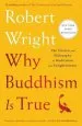 Audiobook Why Buddhism is True: The Science and Philosophy of Meditation and Enlightenment author Robert Wright