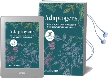 Adaptogens: Harness the Power of Superherbs to Reduce Stress & Restore Calm Audiobook download free by Paula Grainger