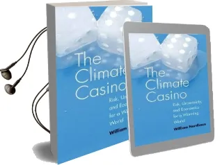 Climate Casino: Risk, Uncertainty, and Economics for a Warming World Audiobook download free by William D. Nordhaus