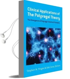 Clinical Applications of the Polyvagal Theory - the Emergence of Polyvagal-Informed Therapies Audiobook download free by Stephen W. Porges