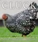 Audiobook Cluck: A Book of Happiness for Chicken Lovers author Freya Haanen