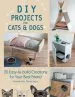 Audiobook Diy Projects for Cats and Dogs: 20 Easy-To-Build Creations for Your Best Friend author Pierre Legrix