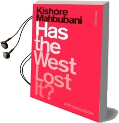 Has the West Lost it?: A Provocation Audiobook download free by Kishore Mahbubani