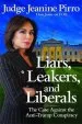 Audiobook Liars, Leakers, and Liberals: The Case Against the Anti-Trump Conspiracy author Jeanine Pirro