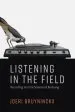 Audiobook Listening in the Field: Recording and the Science of Birdsong author Joeri Bruyninckx