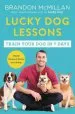 Audiobook Lucky dog Lessons: Train Your dog in 7 Days author Brandon Mcmillan