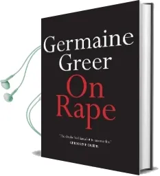 On Rape Audiobook download free by Germaine Greer