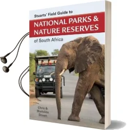 Stuarts' Field Guide to National Parks and Nature Reserves of South Africa Audiobook download free by Chris Stuart
