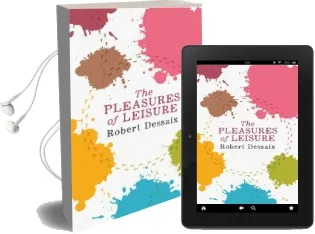 The Pleasures of Leisure Audiobook download free by Robert Dessaix
