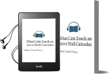 What Cats Teach us 2019 Wall Calendar Audiobook download free by Willow Creek Press