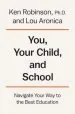 Audiobook You, Your Child, and School: Navigate Your way to the Best Education author Sir Ken Robinson
