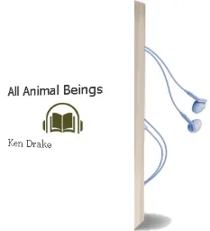 All Animal Beings Audiobook download free by Ken Drake