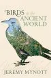 Audiobook Birds in the Ancient World: Winged Words author Jeremy Mynott