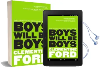 Boys Will be Boys: Power, Patriarchy and the Toxic Bonds of Mateship Audiobook download free by Clementine Ford