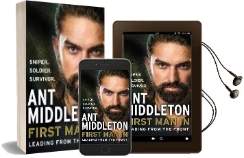 First man in: Leading From the Front Audiobook download free by Ant Middleton