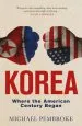 Audiobook Korea: Where the American Century Began author Michael Pembroke