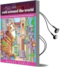 Marty Noble'S Cats Around the World: New York Times Bestselling Artists' Adult Coloring Books Audiobook download free by A. Noble
