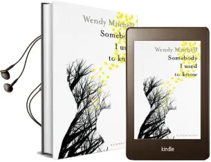 Somebody i Used to Know Audiobook download free by Wendy Mitchell