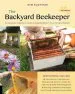 Audiobook The Backyard Beekeeper, 4th Edition: An Absolute Beginner'S Guide to Keeping Bees in Your Yard and Garden author Kim Flottum