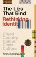 Audiobook The Lies That Bind: Rethinking Identity author Kwame Anthony Appiah