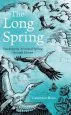 Audiobook The Long Spring: Tracking the Arrival of Spring Through Europe author Laurence Rose
