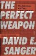 Audiobook The Perfect Weapon: War, Sabotage, and Fear in the Cyber Age_ author David E. Sanger