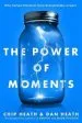 Audiobook The Power of Moments: Why Certain Experiences Have Extraordinary Impact author Chip Heath